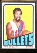  1972-73 TOPPS #120 ARCHIE CLARK BULLETS NRMINT E022286
