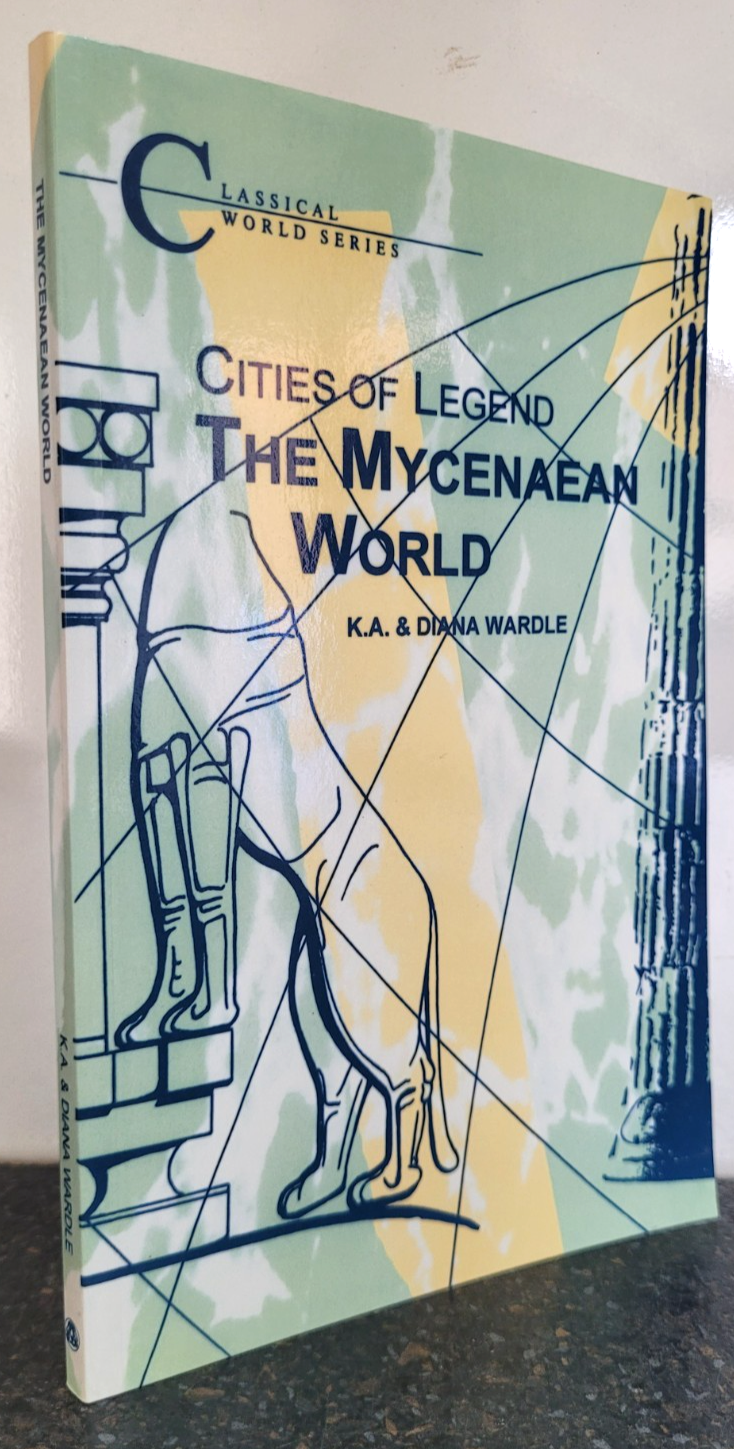 The Mycenaean World by Diana Wardle and K. A. Wardle , Paperback