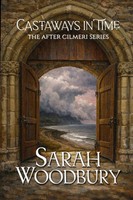 Sarah Woodbury | Castaways In Time | Taschenbuch | Englisch (2013)