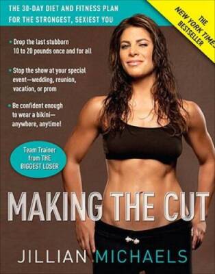 Making the Cut: The 30-Day Diet and Fitness Plan for the Strongest, - VERY GOOD