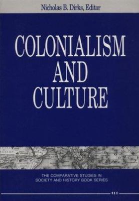 Colonialism and Culture; The Comparative Studies i- paperback, Dirks, 0472064347