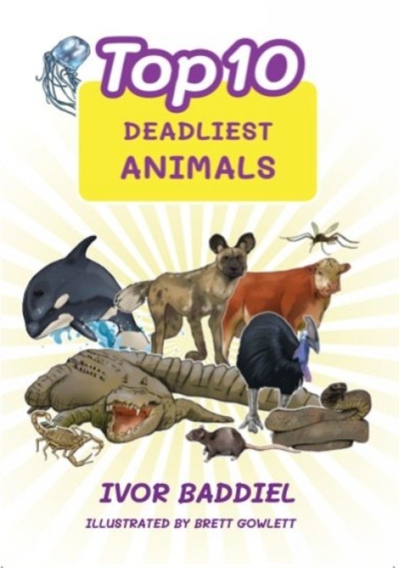 Top 10 Deadliest Animals by Ivor Baddiel (Paperback Book)