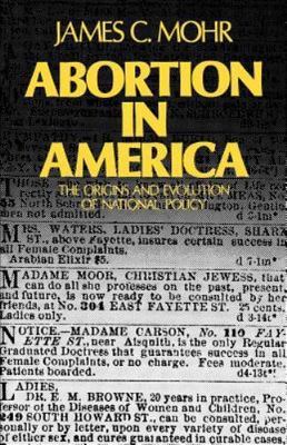 Abortion in America: The Origins and Evolution of National Policy (Galaxy Books