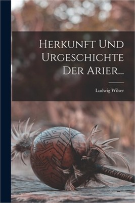 Herkunft Und Urgeschichte Der Arier... (Paperback or Softback)