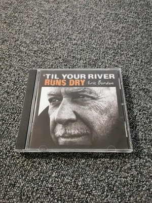 Eric Burdon - 'Til Your River Runs Dry (CD, 2013) | Blues-Rock Meilenstein