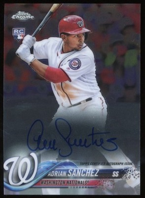 Adrian Sanchez 2018 Topps Chrome #RA-ASA Rookie Auto Washington Nationals