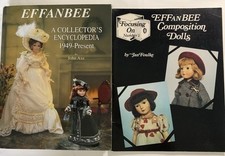 Vintage EFFanBEE Composition Dolls A Collector's Encyclopedia 1949-Present
