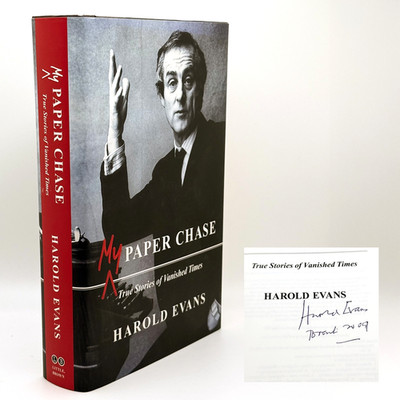 SIGNED Harold Evans - My Paper Chase - 1st Ed HC 2009 Memoir Journalism