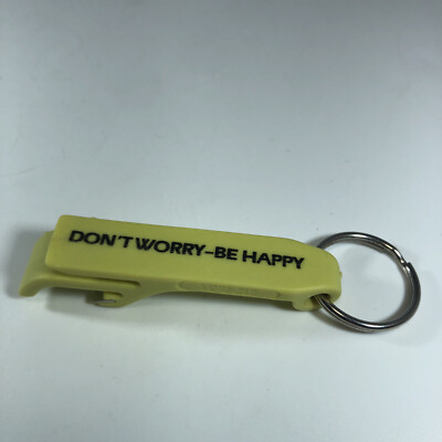 VTG Evans Manufacturing DON T WORRY BE HAPPY Bottle Can Tab Opener Key Chain
