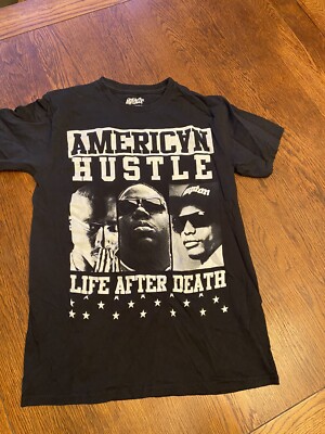 American Hustle Life After Death Tupac Biggie Eazy E Shirt Sz S