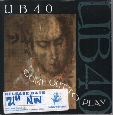 Ub40 Come Out To Play 7'' vinyl UK Dep International 1988 B/w contaminated minds