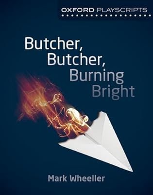 Oxford Playscripts Butcher, Butcher, Burning Bright, Wheeller, Mark, Used; Good 