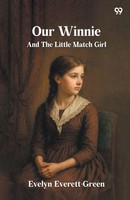Our Winnie And The Little Match Girl Evelyn Everett-Green Taschenbuch Englisch