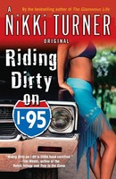 Riding Dirty On I-95 A Novel Nikki Turner Taschenbuch Einband - Flex.(Paperback)