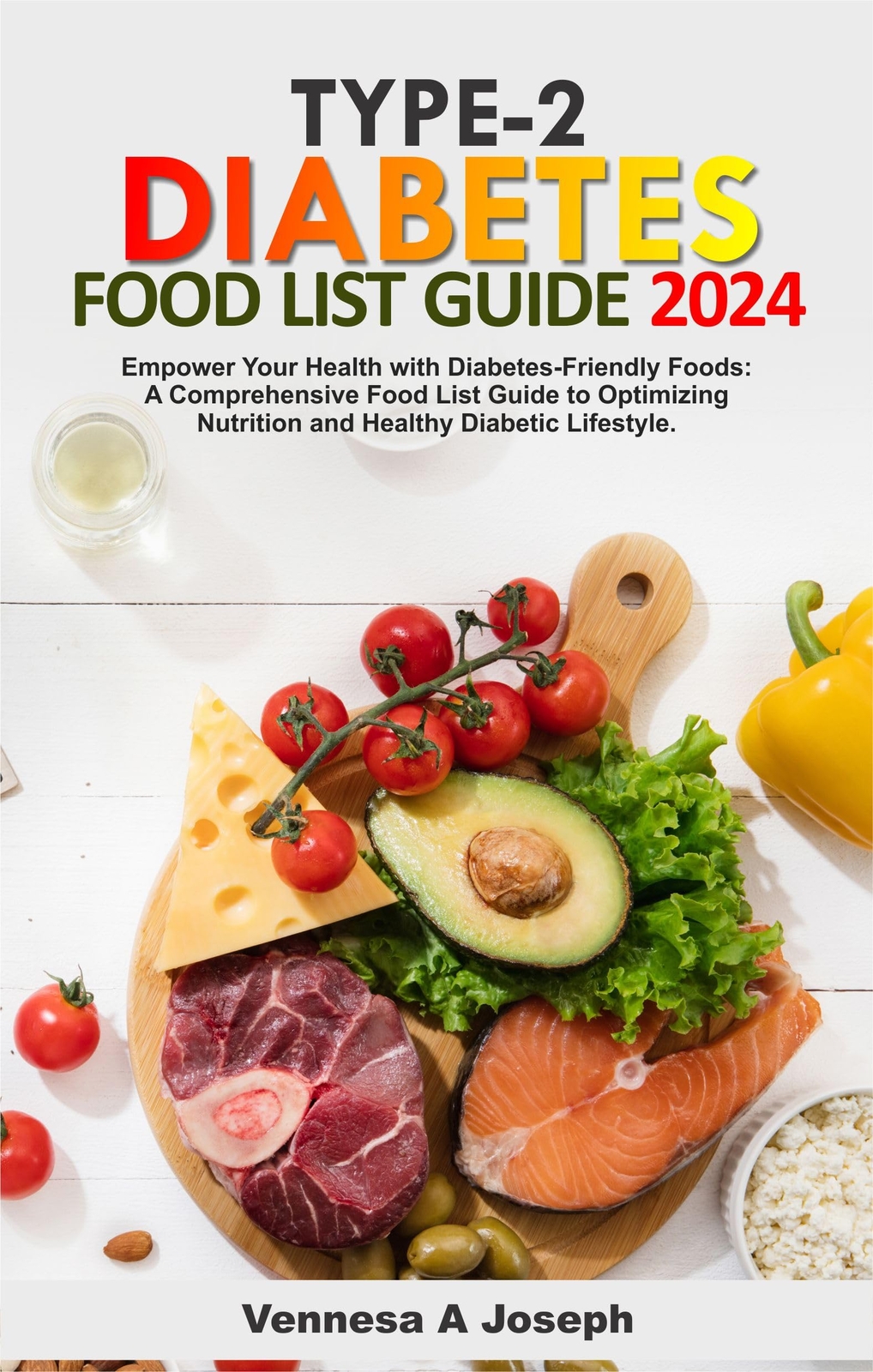Vennesa A Joseph Type-2 Diabetes Food List Guide (Tascabile)