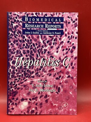 Biomedical Research Reports: Hepatitis C by T. Jake Liang (2000, Hardcover)
