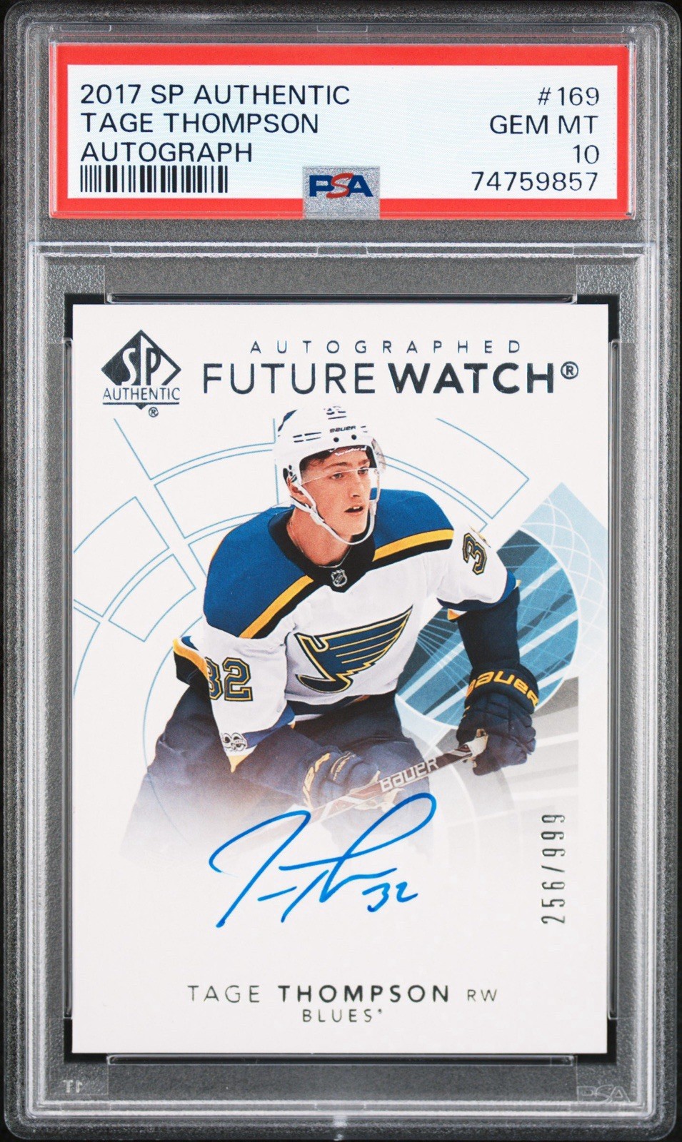 2017 SP Authentic-Tage Thompson RC Future Watch Auto/999-PSA 10🔥Sabres Blues🥇