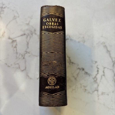 Manuel Galvez Obras Escogidas 1949 Aguilar Madrid Spanish Leatherbound HC Book
