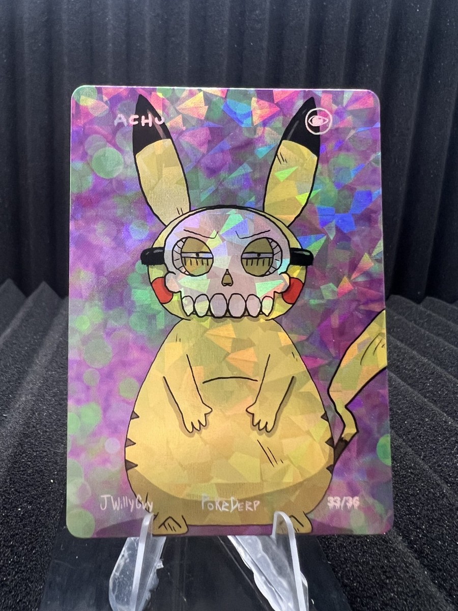 POKEDERP ACHU アートカード Achu (Pikachu) 33/36 - Cracked Ice Holo - Haloween Pokederp Fan