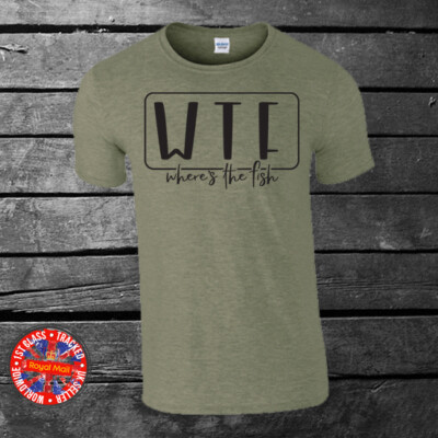 WTF Where's The FIsh T-shirt Angling Fishing Father's Day Dad Grandad Gift