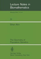 The Geometry Of Population Genetics Ethan Akin