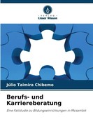 JúLio Taimira Chibemo | Berufs- Und Karriereberatung | Taschenbuch | Deutsch