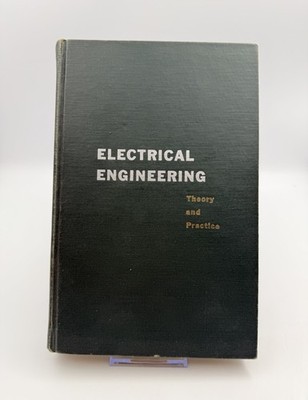 Electrical Engineering Theory Practice Erickson Bryant 1959 2nd Ed HC