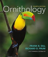 Ornithology by Scott Robinson, Frank Gill and Richard Prum (2019, Hardcover)