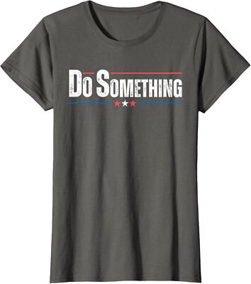 Do Something Co Vote Politic President Design Ladies' Crewneck T-Shirt