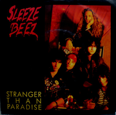 7'' 1989 ROCK RARE IN MINT- ! SLEEZE BEEZ :  Stranger Than Paradise