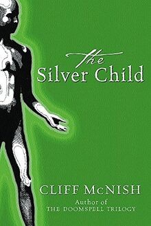 The Silver Child von Cliff McNish | Buch | Zustand sehr gut