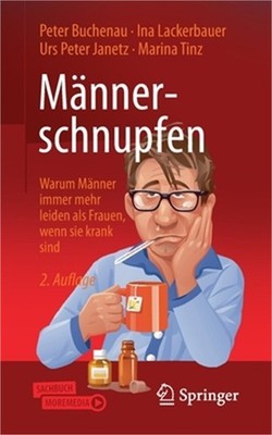 M�nnerschnupfen: Warum M�nner Immer Mehr Leiden ALS Frauen, Wenn Sie Krank Sind