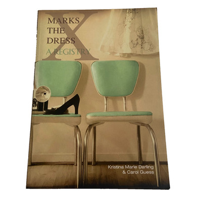 X Marks the Dress: A Registry Paperback 2014 Kristina Marie Darling Weddings