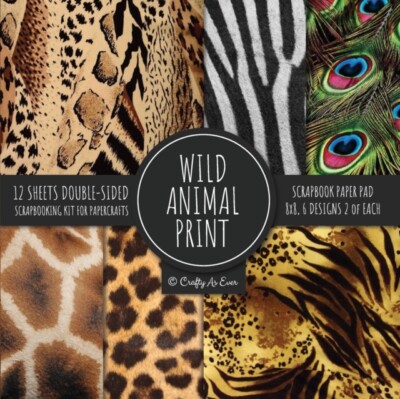 Crafty As Ever - Wild Animal Print Scrapbook Paper Pad 8x8 Scrapbookin - X555z