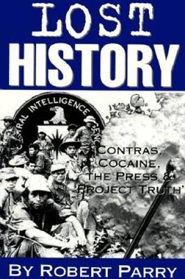 Lost History: Contras, Cocaine, the Press & 'Project Truth' - VERY GOOD