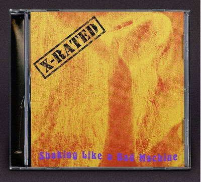 X-Rated - Shaking Like a Bad Machine w/ Bonus Braz Trad 80's Metal / Hard Rock
