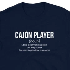 #26 Cajon Player T-Shirt Gift For Man & Woman - Cajon Definition Drum Box Tee Lo
