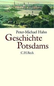 Geschichte Potsdams von Hahn, Peter-Michael | Buch | Zustand sehr gut