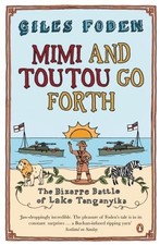 Mimi and Toutou Go Forth: The Bizarre ..., Foden, Giles