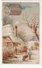 Eureka Silk Spool Thread Thatched Snowy Roof Wheelbarrow Vict Card c1880s