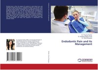 Priyanka Parihar (U. A.) | Endodontic Pain And Its Management | Taschenbuch