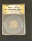 1930 Last Standing Liberty Quarter 25c ANACS Authentic Certified
