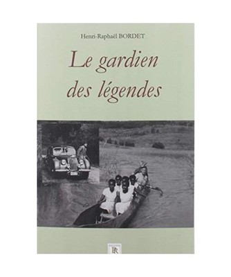 Le gardien des légendes, Bordet, Henri-raphael
