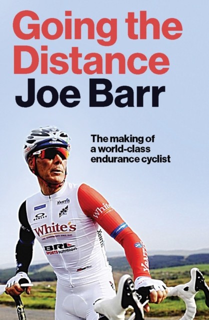 Going the Distance by Joe Barr (Hardback Book)