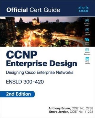 CCNP Enterprise Design ENSLD 300-420 Official Cert Guide by Steve Jordan NEU P