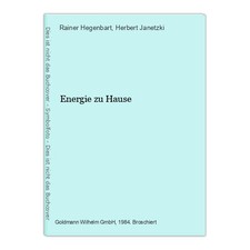 Energie zu Hause Hegenbart, Rainer und Herbert Janetzki: