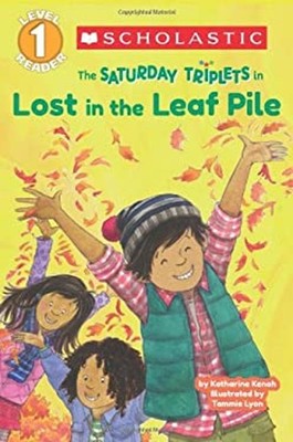 Scholastic Reader Level 1: the Saturday Triplets #1: Lost in the