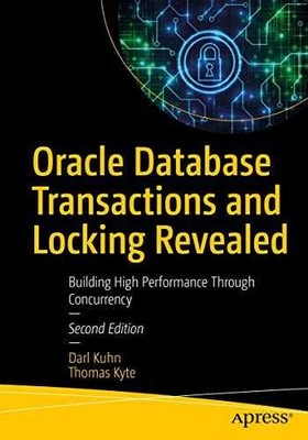 Oracle Database Transactions and - Paperback, by Kuhn Darl; Kyte - Very Good