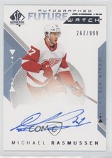 2018-19 SP Authentic Auto Future Watch 267/999 Michael Rasmussen #196 Auto 8hk