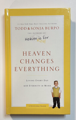 Heaven Changes Everything: Living Every Day with Eternity in Mind - VERY GOOD